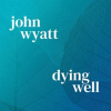 Dying_Well