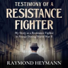 Testimony_of_a_Resistance_Fighter