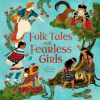 Folk_Tales_for_Fearless_Girls