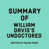 Summary_of_William_Davis_s_Undoctored