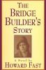 The_bridge_builder_s_story