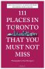 111_places_in_Toronto_that_you_must_not_miss