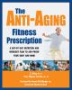 The_anti-aging_fitness_prescription