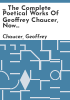 ____The_complete_poetical_works_of_Geoffrey_Chaucer__now_first_put_into_modern_English
