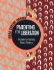 Parenting_for_liberation