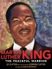 Martin_Luther_King__the_peaceful_warrior