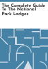 The_complete_guide_to_the_national_park_lodges
