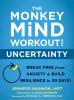 The_monkey_mind_workout_for_uncertainty