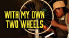With_My_Own_Two_Wheels__How_Bikes_Can_Change_the_World