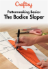 Patternmaking_Basics__The_Bodice_Sloper_-_Season_1