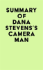 Summary_of_Dana_Stevens_s_Camera_Man