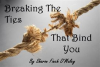 Breaking_the_Ties_That_Bind_You