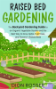 Raised_Bed_Gardening__The_Backyard_Gardening_Guide_to_an_Organic_Vegetable_Garden_and_the_Best_Wa
