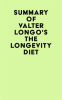 Summary_of_Valter_Longo_s_The_Longevity_Diet