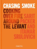 Chasing_Smoke__Cooking_Over_Fire_Around_the_Levant