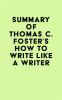 Summary_of_Thomas_C__Foster_s_How_to_Write_Like_a_Writer