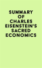 Summary_of_Charles_Eisenstein_s_Sacred_Economics