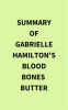 Summary_of_Gabrielle_Hamilton_s_Blood_Bones_Butter