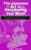 The_Japanese_Art_of_Decluttering_Your_World