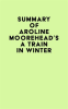 Summary_of_Caroline_Moorehead_s_A_Train_in_Winter