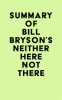 Summary_of_Bill_Bryson_s_Neither_here_not_There