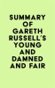 Summary_of_Gareth_Russell_s_Young_and_Damned_and_Fair