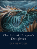 The_Ghost_Dragon_s_Daughter
