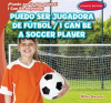 Puedo_ser_jugadora_de_f__tbol___I_Can_Be_a_Soccer_Player