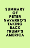 Summary_of_Peter_Navarro_s_Taking_Back_Trump_s_America