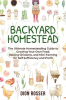 Backyard_Homestead__The_Ultimate_Homesteading_Guide_to_Growing_Your_Own_Food__Raising_Chickens__and