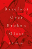 Barefoot_Over_Broken_Glass