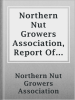 Northern_Nut_Growers_Association__Report_Of_The_Proceedings_At_The_Tenth_Annual_Meeting