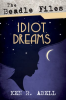 The_Beadle_Files__Idiot_Dreams