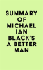 Summary_of_Michael_Ian_Black_s_A_Better_Man