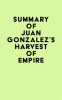 Summary_of_Juan_Gonzalez_s_Harvest_of_Empire