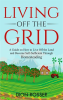 Living_off_the_Grid__A_Guide_on_How_to_Live_off_the_Land_and_Become_Self-Sufficient_Through_Homestea