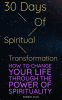 30_Days_of_Spiritual_Transformation__How_to_Change_Your_Life_Through_the_Power_of_Spirituality